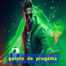 garoto de progama feira de santana